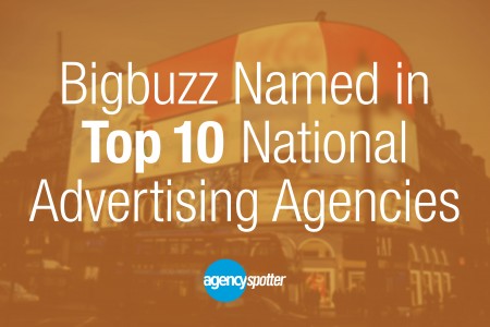 Bigbuzz Named Top National Ad Agency